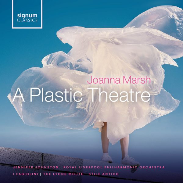 A Plastic Theatre and selected choral works by Joanna Marsh – CD